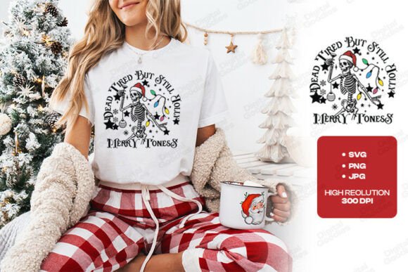 Dead Tired but Still Jolly Skeleton SVG: A Festive Graphic Design Asset for T-Shirt Designs